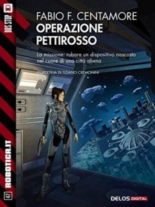 Fabio Centamore: Operazione Pettirosso (Delos Digital, 2017)