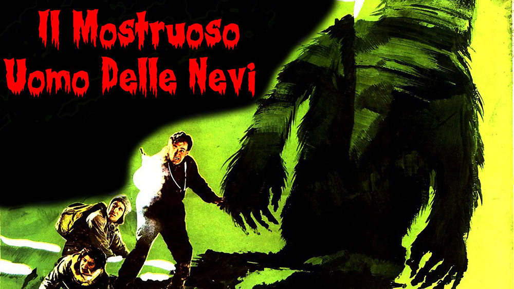 “IL MOSTRUOSO UOMO DELLE NEVI” DI VAL GUEST (1957)