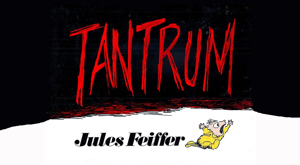 Tantrum (Capricci) di Jules Feiffer